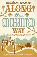 Along The Enchanted Way: A Romanian Story 0719598001 Book Cover