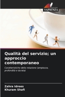Qualità del servizio; un approccio contemporaneo (Italian Edition) 620982207X Book Cover