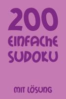 200 einfache Sudoku mit L�sung: Puzzle R�tsel Heft, 9x9, 2 R�tsel pro Seite 107934795X Book Cover