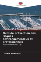 Outil de prévention des risques environnementaux et professionnels (French Edition) 6206662721 Book Cover
