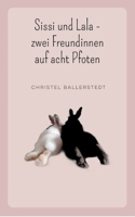 Sissi und Lala: zwei Freunde auf acht Pfoten 3754351974 Book Cover