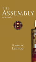 The Assembly: A Spirituality 1506478816 Book Cover