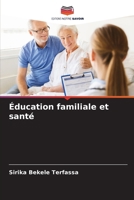 Éducation familiale et santé (French Edition) 6207993861 Book Cover