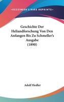 Geschichte Der Heliandforschung Von Den Anfangen Bis Zu Schmeller's Ausgabe (1890) 1161180931 Book Cover