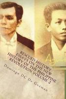 Rescued History: Essays on the New History of the Philippine Revolution Vol. 2 1983919918 Book Cover