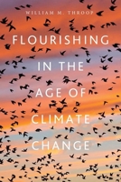 Flourishing in the Age of Climate Change 1501777181 Book Cover