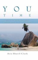 You Time: How to Care for You, While You Care for Them 0977427404 Book Cover