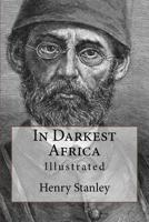 In Darkest Africa 1015704603 Book Cover
