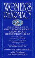 The Women's Pharmacy: An Essential Guide to What Women Should Know About Prescription Drugs 0440235375 Book Cover