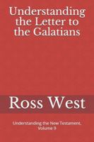 Understanding the Letter to the Galatians: Understanding the New Testament, Volume 9 1980628734 Book Cover