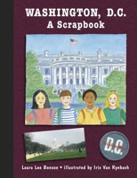 Washington, D.C: A Scrapbook 0881060631 Book Cover