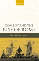 Comedy and the Rise of Rome 0199290288 Book Cover