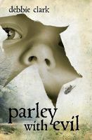 Parley with Evil 1935097903 Book Cover