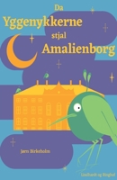 Da yggenykkerne stjal Amalienborg 8711946970 Book Cover