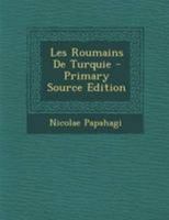 Les Roumains de Turquie 1021690139 Book Cover