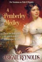 A Pemberley Medley 0615470335 Book Cover
