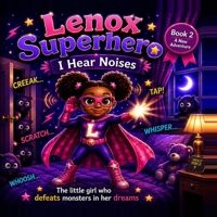 Lenox Superhero: I Hear Noises B0HDDK8S7G Book Cover