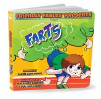 Friendly Fables Presents: Farts - Children's Story 1947939572 Book Cover