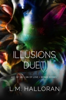 Illusions Duet: Art of Sin + Sin of Love: Dark Romantic Suspense B0CKQL8XZ5 Book Cover