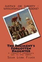 The Regiment's Forgotten Daughter 1517712181 Book Cover