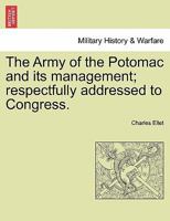 The Army of the Potomac, and Its Mismanagement; 1241468737 Book Cover