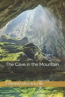 The Cave in the Mountain 1421848589 Book Cover