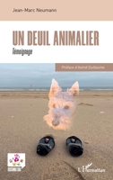 Un deuil animalier: Témoignage (Zoosémiotique) (French Edition) 2336602342 Book Cover