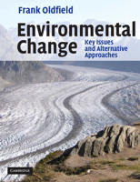 Environmental Change: Key Issues and Alternative Perspectives 0521536332 Book Cover