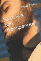 Blod, Sex och Transpengar B0CCZWL8S1 Book Cover