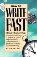 How to Write Fast (While Writing Well) 0898795141 Book Cover