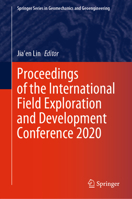 Proceedings of the International Field Exploration and Development Conference 2020 9811607621 Book Cover