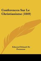 Conferences Sur Le Christianisme (1849) 1160056854 Book Cover