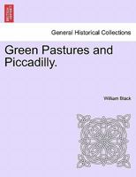 Green Pastures and Piccadilly. 124148631X Book Cover