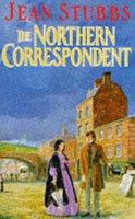 The Northern Correspondent 0312578954 Book Cover