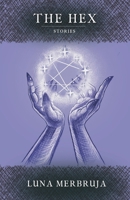 THE HEX (The Shifter Series) B0GDKDQYT3 Book Cover