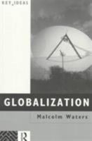 Globalization (Key Ideas) 0415238544 Book Cover