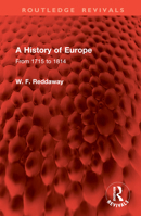 A History of Europe: From 1715 to 1814 (Routledge Revivals) 103295535X Book Cover