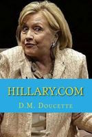 Hillary.com: Clinton's Email Scandal 1523282584 Book Cover