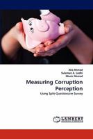 Measuring Corruption Perception: Using Split-Questionaire Survey 3838390717 Book Cover
