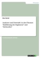 Analysen und Entw�rfe zu den Themen Einf�hrung des Erg�nzens und Zielwerfen 3668592233 Book Cover