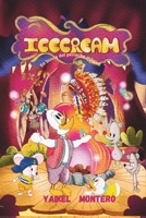 Icecream: En busca del penacho mágico (Spanish Edition) B0F2MT5TQ9 Book Cover