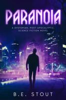 Paranoia: A Dystopian Crime Thriller 1737663287 Book Cover