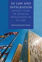 EU Law and Integration: Twenty Years of Judicial Application of EU law 1509909885 Book Cover
