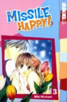 Missile Happy!, Vol. 03 1598169343 Book Cover