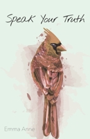 Speak Your Truth 0982616090 Book Cover