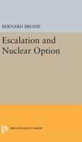 Escalation and Nuclear Option 0691623848 Book Cover