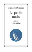 La Petite Main 2226467025 Book Cover