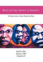 Role of the Artist in Society: 24 Interviews from South Africa 1465359435 Book Cover
