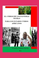 EL CÓDIGO DE LOS PANTERAS NEGRAS PARA LOS ESTADOS UNIDOS AFRICANOS (HISTORY OF AFRICA) B0915BL7J3 Book Cover