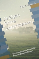 Je Eigen Ritme Herontdekken: Ontsnappen aan het Leven dat Anderen Je Voorschrijven (Dutch Edition) B0FG7SYL8L Book Cover